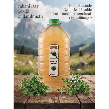 Doğal-Organik -Natural Dağ Kekik Suyu-Organik Kekik Suyu-Dağ kekiği-Kekik-Damıtılmış Kekik suyu-Odun ateşi